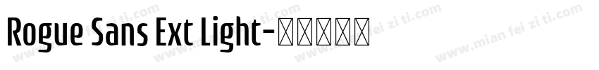 Rogue Sans Ext Light字体转换